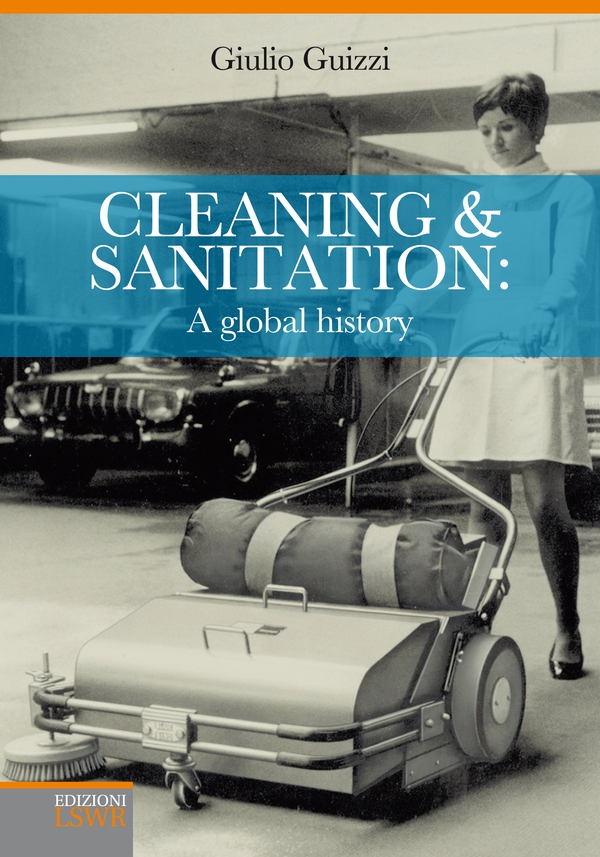Cleaning and sanitation: a global history - Librerie.coop Cleaning and sanitation: a global history - Librerie.coop