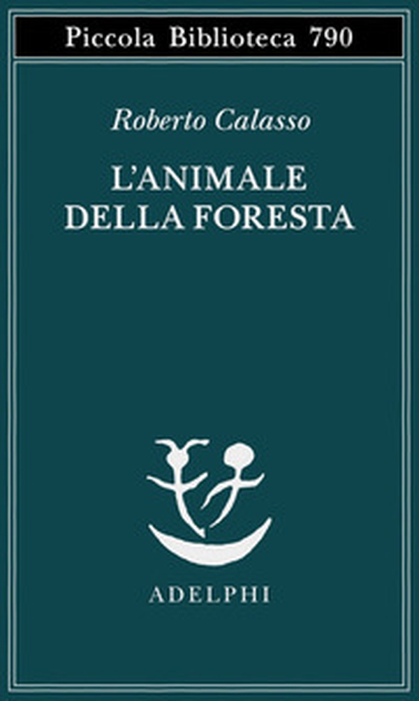 L'animale della foresta - Librerie.coop L'animale della foresta - Librerie.coop