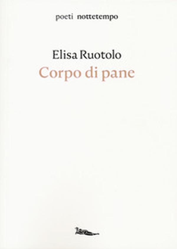 Corpo di pane - Librerie.coop Corpo di pane - Librerie.coop