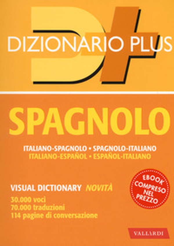 Dizionario spagnolo. Italiano-spagnolo, spagnolo-italiano - Librerie.coop Dizionario spagnolo. Italiano-spagnolo, spagnolo-italiano - Librerie.coop