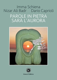 Parole in pietra. Sarà l'aurora - Librerie.coop