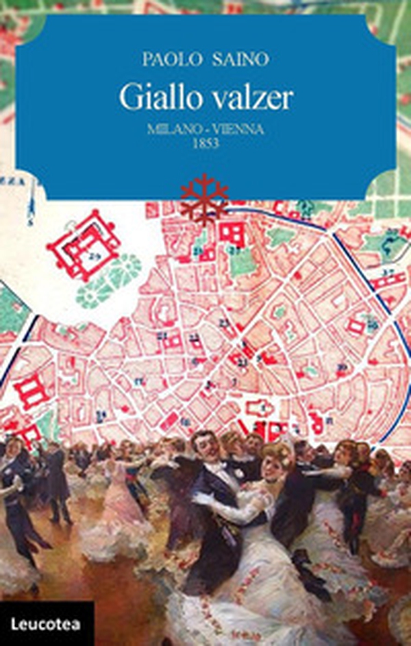Giallo valzer. Milano-Vienna 1853 - Librerie.coop Giallo valzer. Milano-Vienna 1853 - Librerie.coop