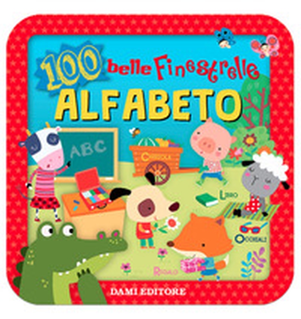 Alfabeto. Tante belle finestrelle - Librerie.coop Alfabeto. Tante belle finestrelle - Librerie.coop