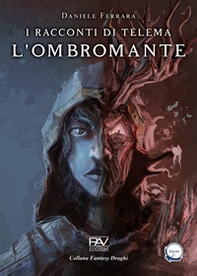 I racconti di Télema. L'Ombromante - Vol. 1 - Librerie.coop