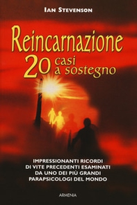 Reincarnazione. 20 casi a sostegno - Librerie.coop