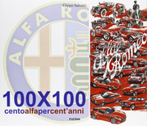 100x100. Cento Alfa per cent'anni - Librerie.coop