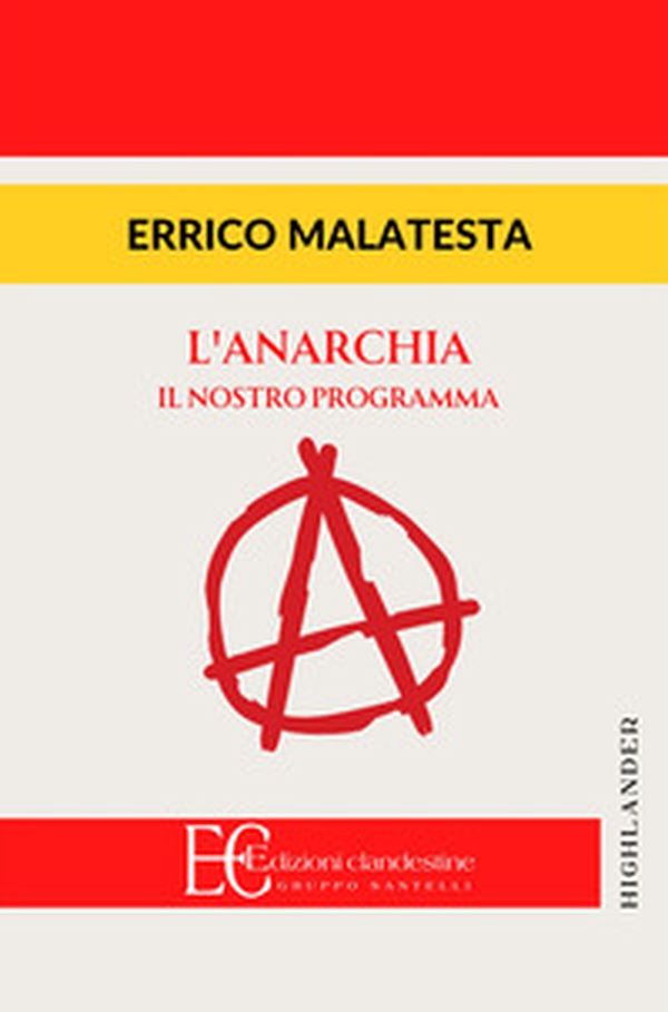 Anarchia. Il nostro programma - Librerie.coop Anarchia. Il nostro programma - Librerie.coop