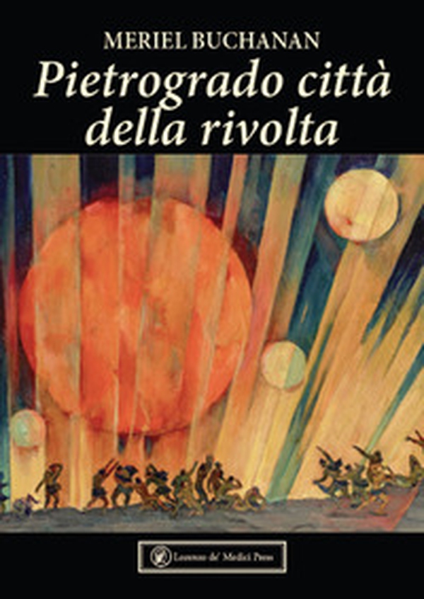 Pietrogrado città della rivolta - Librerie.coop Pietrogrado città della rivolta - Librerie.coop