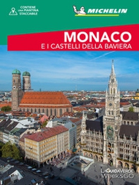 Monaco e i castelli della Baviera. Con cartina - Librerie.coop