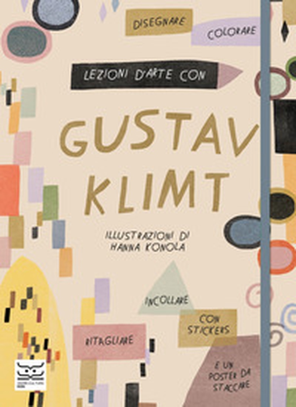 Lezioni d'arte con Gustav Klimt - Librerie.coop Lezioni d'arte con Gustav Klimt - Librerie.coop