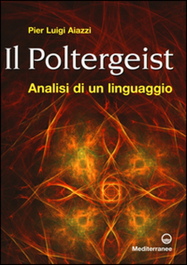 Il poltergeist. Analisi di un linguaggio - Librerie.coop Il poltergeist. Analisi di un linguaggio - Librerie.coop