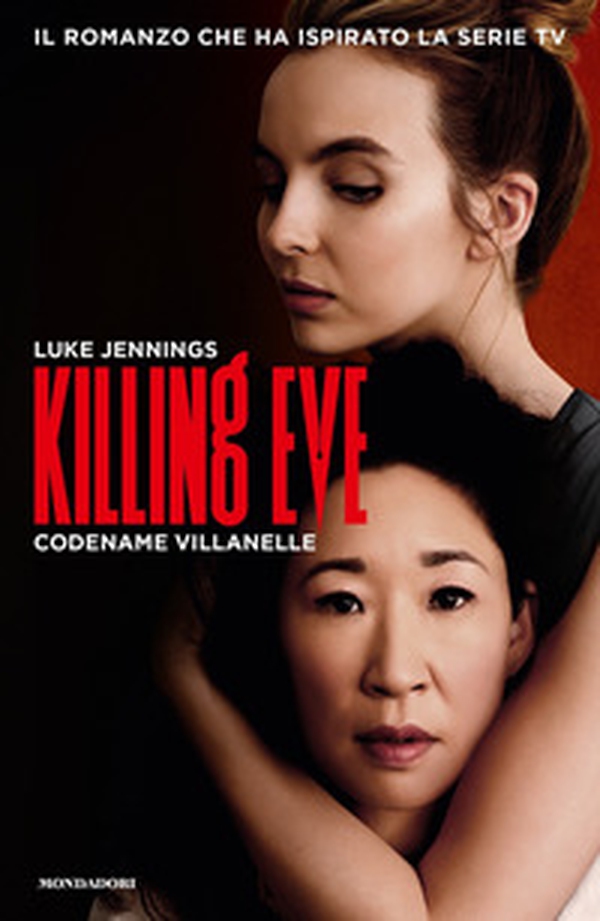 Killing Eve. Codename Villanelle - Librerie.coop Killing Eve. Codename Villanelle - Librerie.coop