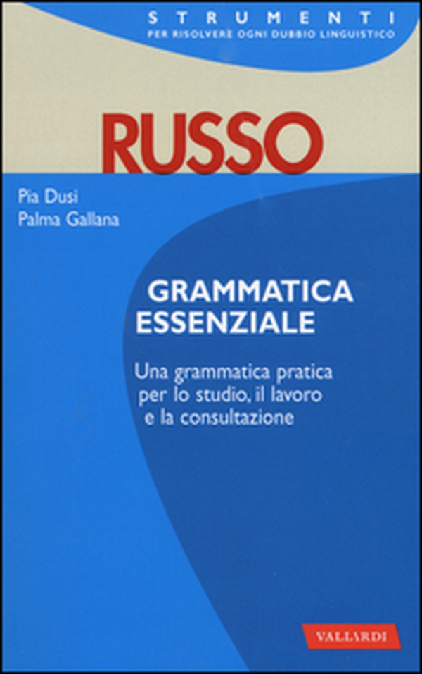 Russo. Grammatica essenziale - Librerie.coop Russo. Grammatica essenziale - Librerie.coop