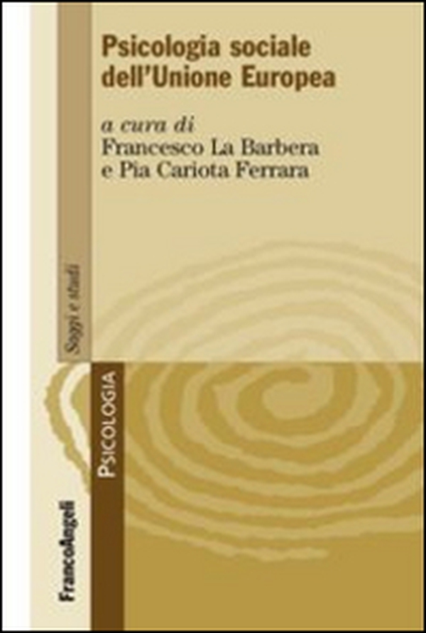 Psicologia sociale dell'Unione Europea - Librerie.coop Psicologia sociale dell'Unione Europea - Librerie.coop