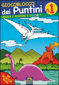 Giocoblocco dei puntini. Unisci i puntini e colora! - Vol. 1 - Librerie.coop