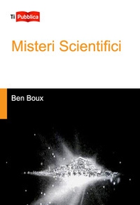 Misteri scientifici - Librerie.coop