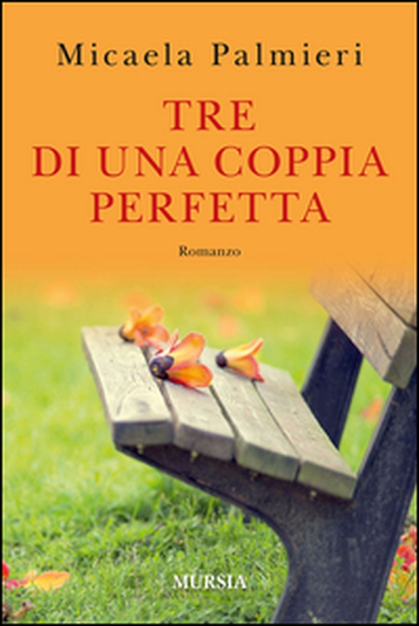 Tre di una coppia perfetta - Librerie.coop Tre di una coppia perfetta - Librerie.coop