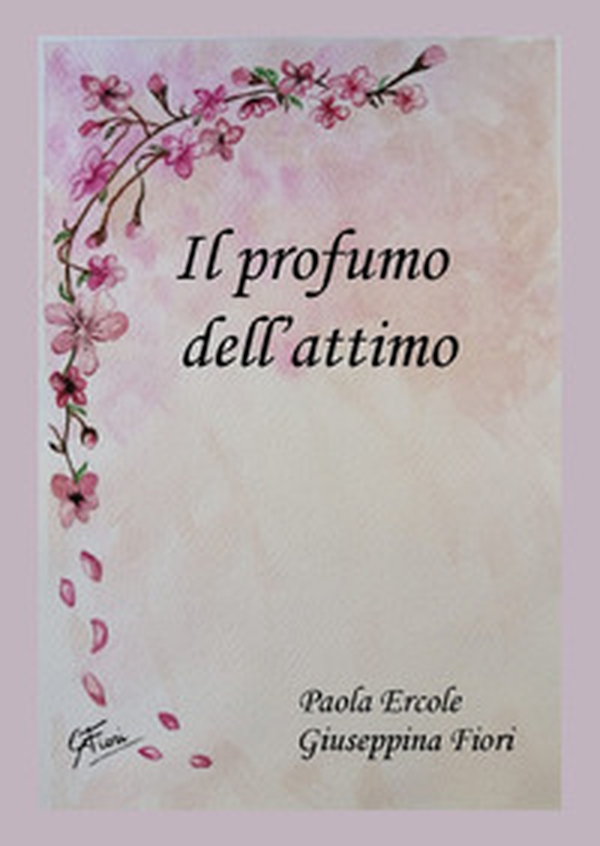 Il profumo dell'attimo - Librerie.coop Il profumo dell'attimo - Librerie.coop