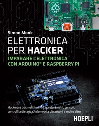Elettronica per hacker - Librerie.coop Elettronica per hacker - Librerie.coop