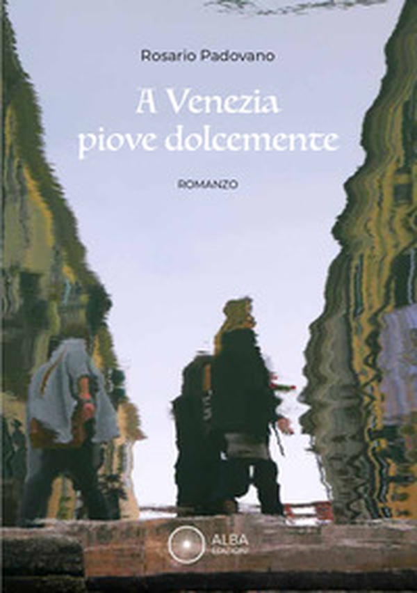 A Venezia piove dolcemente - Librerie.coop A Venezia piove dolcemente - Librerie.coop