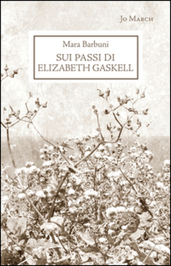 Sui passi di Elizabeth Gaskell - Librerie.coop Sui passi di Elizabeth Gaskell - Librerie.coop