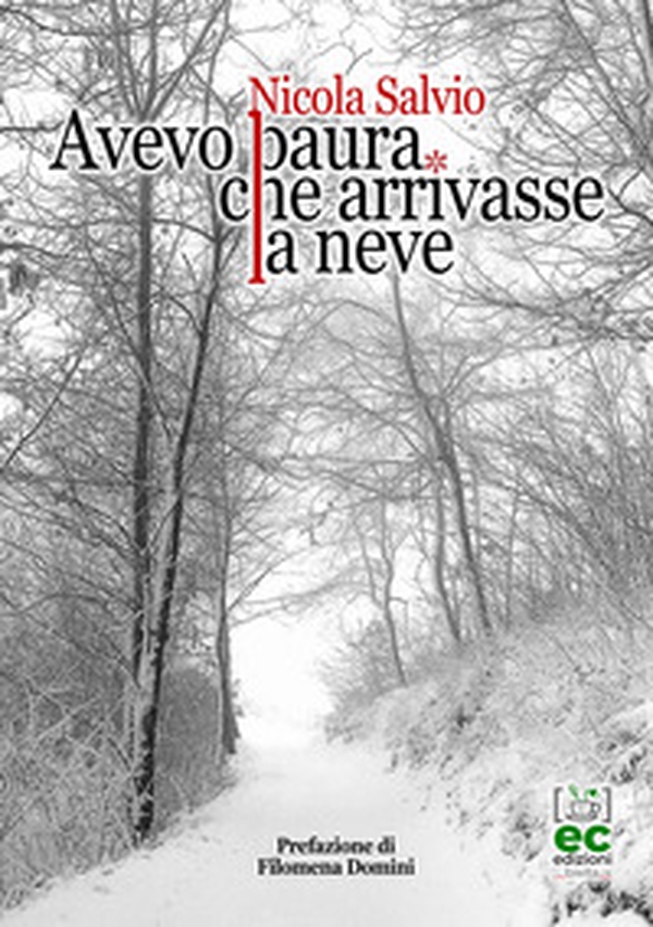 Avevo paura che arrivasse la neve - Librerie.coop Avevo paura che arrivasse la neve - Librerie.coop