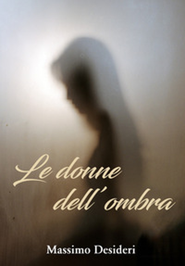 Le donne dell'ombra - Librerie.coop Le donne dell'ombra - Librerie.coop
