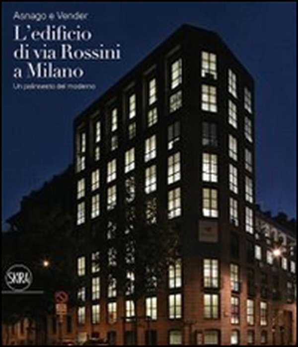 Asnago e Vender. L'edificio di via Rossini a Milano - Librerie.coop Asnago e Vender. L'edificio di via Rossini a Milano - Librerie.coop