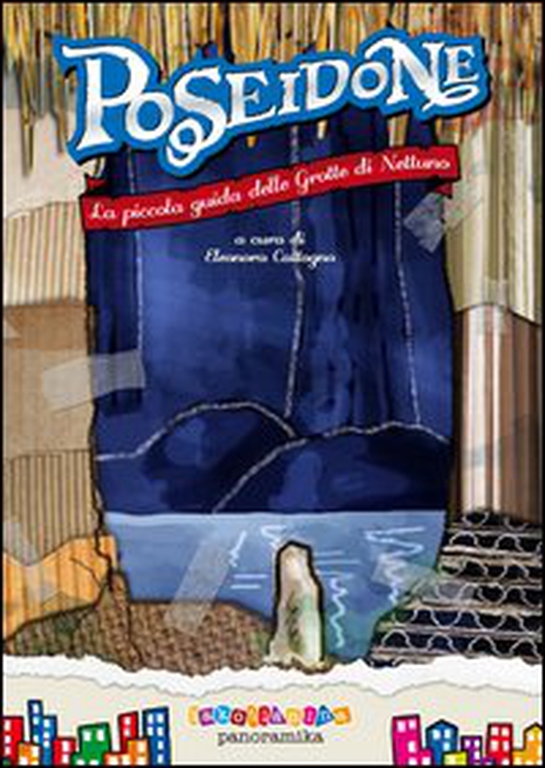 Poseidone. La piccola guida delle grotte di Nettuno - Librerie.coop Poseidone. La piccola guida delle grotte di Nettuno - Librerie.coop