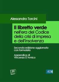 Il libretto verde nell'era del codice della crisi di impresa e dell'insolvenza - Librerie.coop Il libretto verde nell'era del codice della crisi di impresa e dell'insolvenza - Librerie.coop