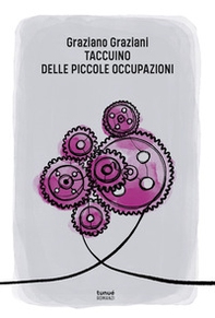 Taccuino delle piccole occupazioni - Librerie.coop Taccuino delle piccole occupazioni - Librerie.coop