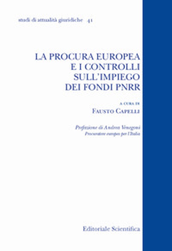 La procura europea e i controlli sull'impiego dei fondi del PNRR - Librerie.coop La procura europea e i controlli sull'impiego dei fondi del PNRR - Librerie.coop