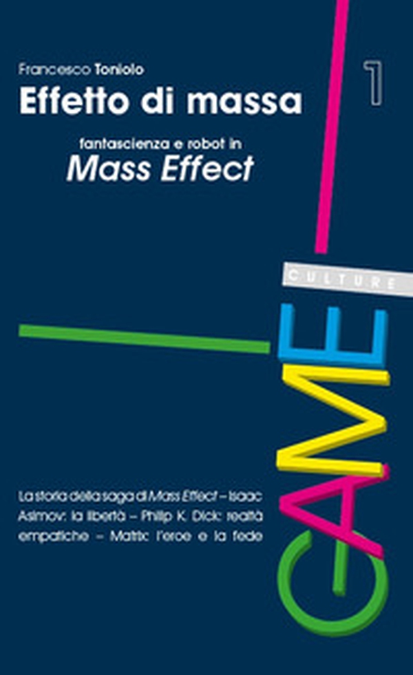 Effetto di massa. Fantascienza e robot in Mass Effect - Librerie.coop Effetto di massa. Fantascienza e robot in Mass Effect - Librerie.coop