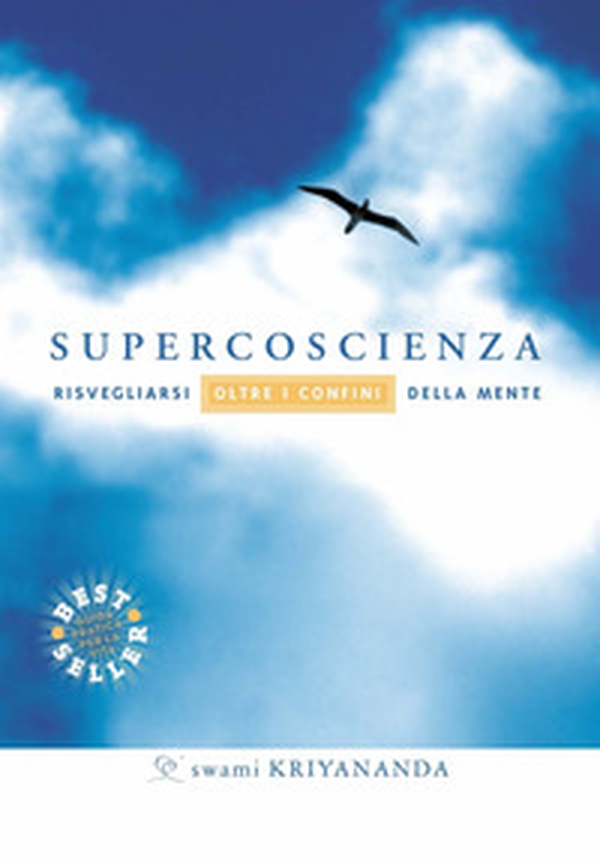 Supercoscienza. Risvegliarsi oltre i confini della mente - Librerie.coop Supercoscienza. Risvegliarsi oltre i confini della mente - Librerie.coop