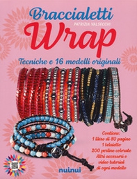 Braccialetti wrap. Tecniche e 16 modelli originali - Librerie.coop