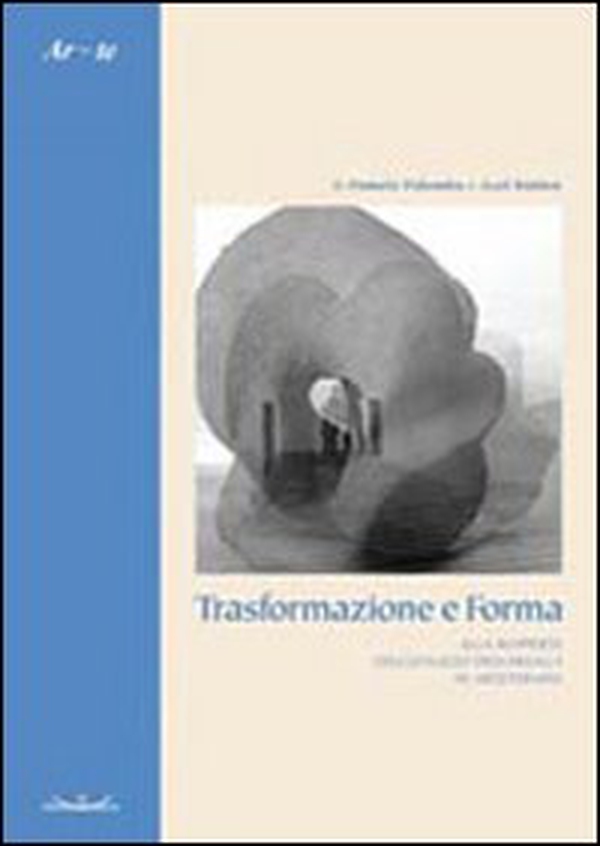 Trasformazione e forma. Alla scoperta dell'utilizzo dell'argilla in arteterapia - Librerie.coop Trasformazione e forma. Alla scoperta dell'utilizzo dell'argilla in arteterapia - Librerie.coop