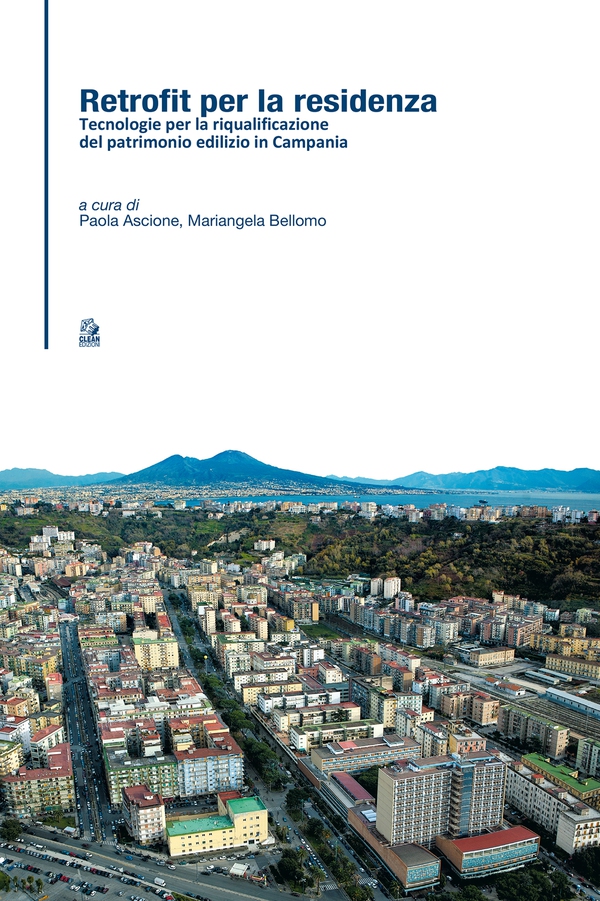 RETROFIT PER LA RESIDENZA. Tecnologie per la riqualificazione del patrimonio edilizio in Campania - Librerie.coop RETROFIT PER LA RESIDENZA. Tecnologie per la riqualificazione del patrimonio edilizio in Campania - Librerie.coop