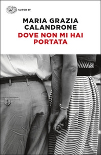 Dove non mi hai portata - Librerie.coop Dove non mi hai portata - Librerie.coop