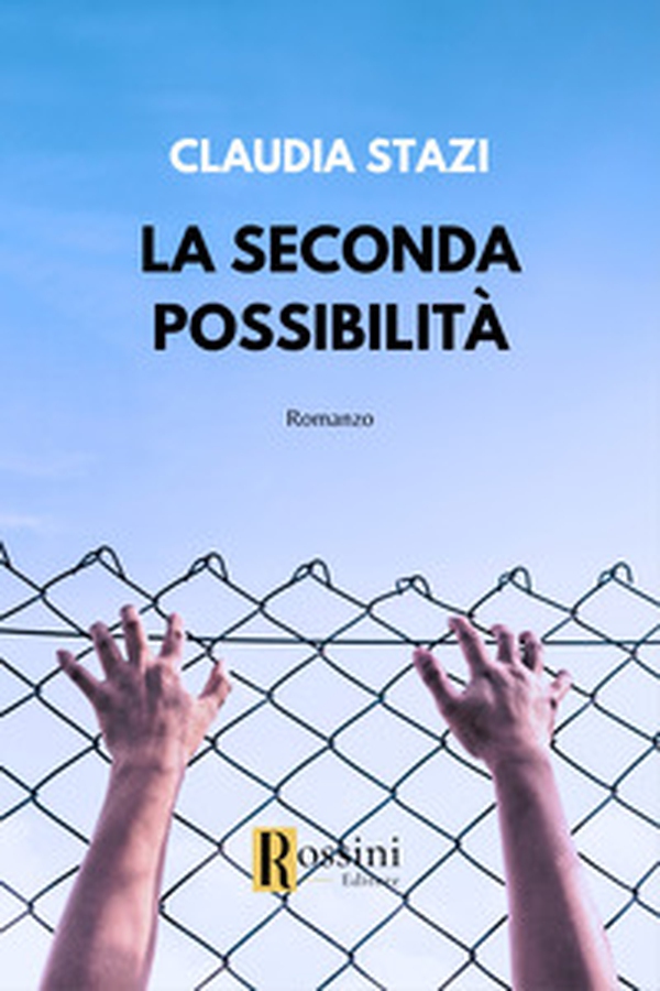 La seconda possibilità - Librerie.coop La seconda possibilità - Librerie.coop