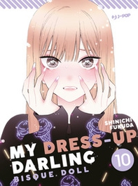 My dress up darling. Bisque doll - Vol. 10 - Librerie.coop