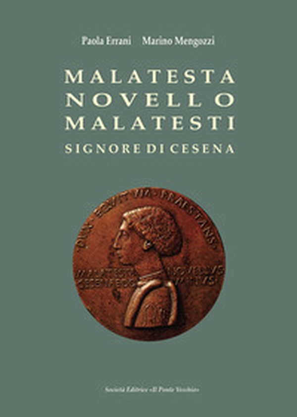 Malatesta Novello Malatesti. Signore di Cesena - Librerie.coop Malatesta Novello Malatesti. Signore di Cesena - Librerie.coop
