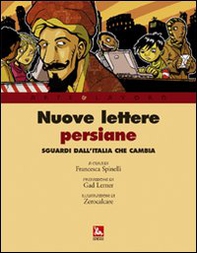 Nuove lettere persiane. L'Italia negli occhi dei giornalisti stranieri - Librerie.coop