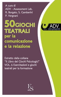 50 Giochi Teatrali per la comunicazione e la relazione. - Librerie.coop