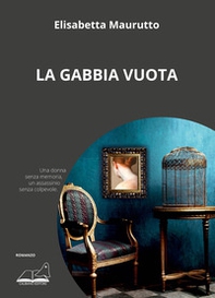 La gabbia vuota - Librerie.coop