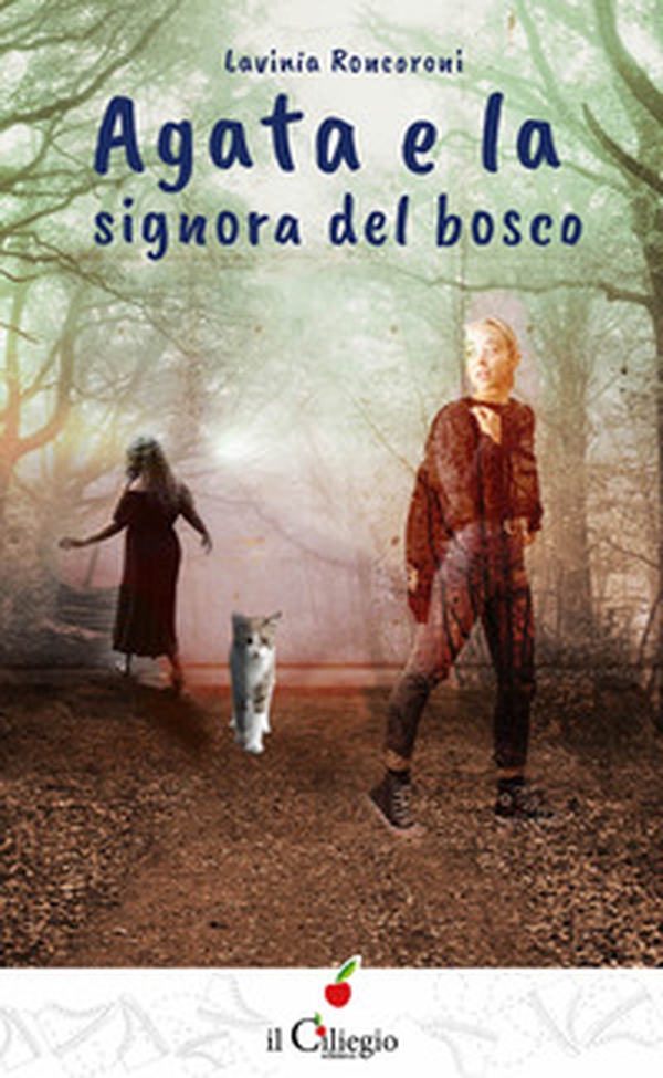 Agata e la signora del bosco - Librerie.coop Agata e la signora del bosco - Librerie.coop