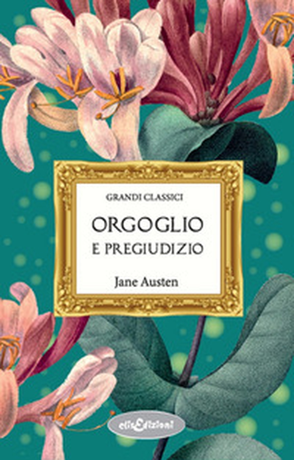 Orgoglio e pregiudizio - Librerie.coop Orgoglio e pregiudizio - Librerie.coop