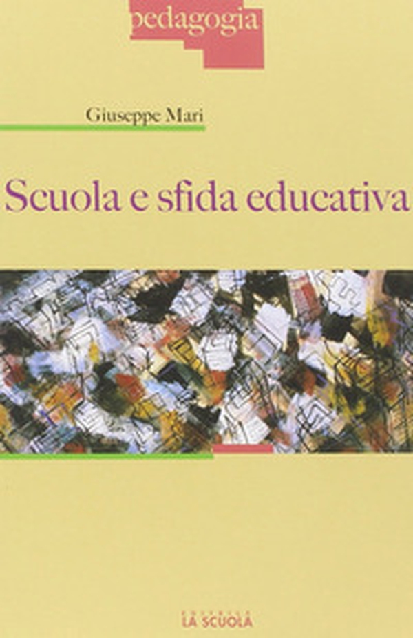 Scuola e sfida educativa - Librerie.coop Scuola e sfida educativa - Librerie.coop