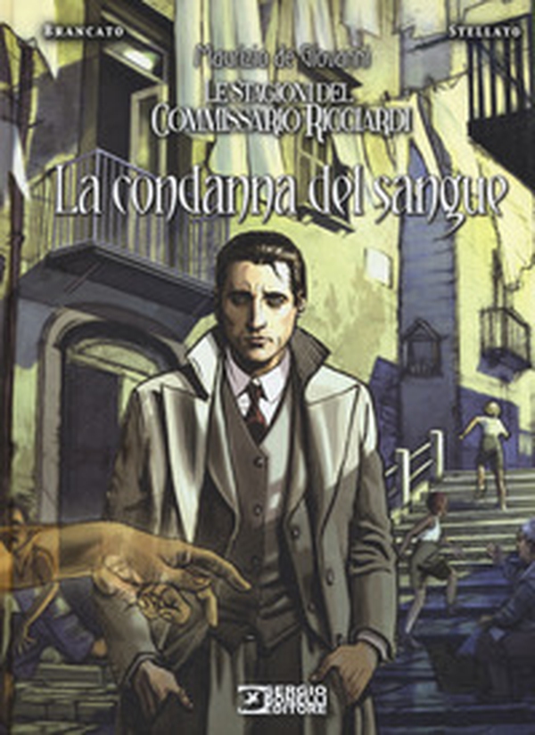 La condanna del sangue. Le stagioni del commissario Ricciardi - Librerie.coop La condanna del sangue. Le stagioni del commissario Ricciardi - Librerie.coop