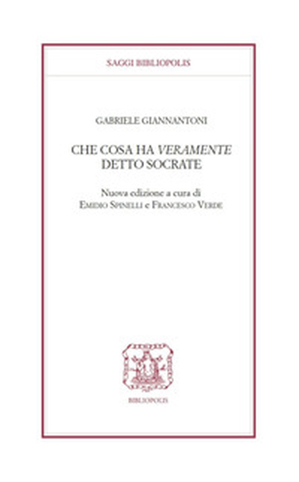 Che cosa ha veramente detto Socrate? - Librerie.coop Che cosa ha veramente detto Socrate? - Librerie.coop