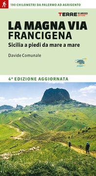 La Magna via Francigena. Sicilia a piedi da mare a mare - Librerie.coop